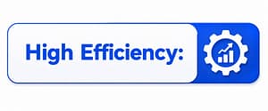 high efficiency